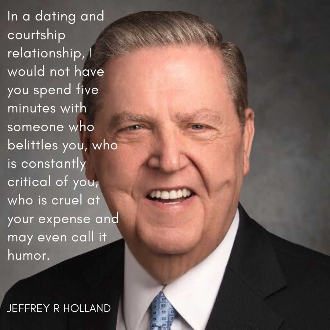 Elder Holland dating and relationship quote